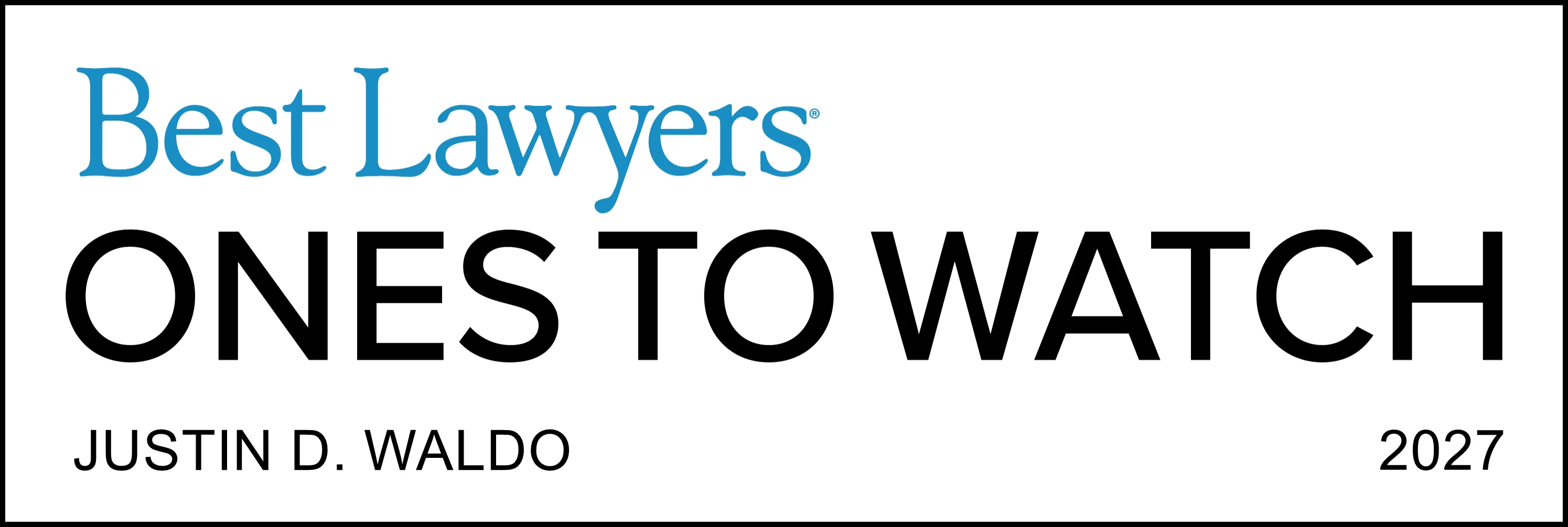 Justin Waldo, Best Lawyers Ones to Watch 2027